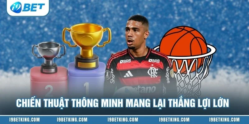 Chiến thuật thông minh mang lại thắng lợi lớn