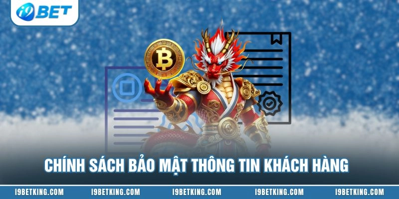Chính sách bảo mật thông tin khách hàng
