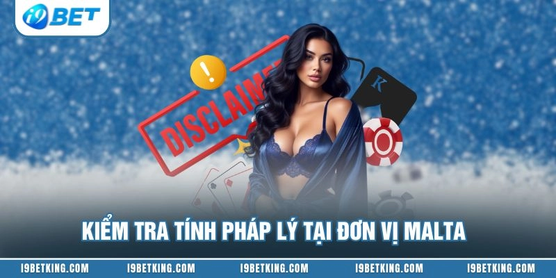 Kiểm tra tính pháp lý tại đơn vị Malta